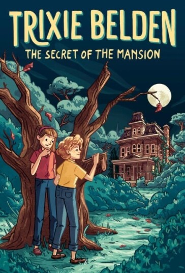The Secret of the Mansion: Trixie Belden The Secret of the Mansion: Trixie Belden