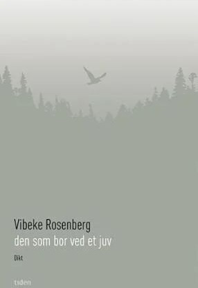 Den Som Bor Ved Et Juv Av Vibeke Rosenberg