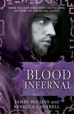 Blood Infernal Av James Rollins, Rebecca Cantrell