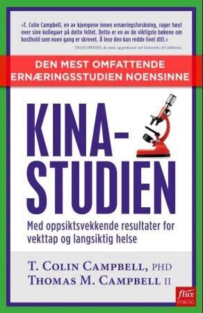 Kinastudien Av T. Colin Campbell, Thomas M. Campbell Kinastudien Av T. Colin Campbell, Thomas M. Campbell