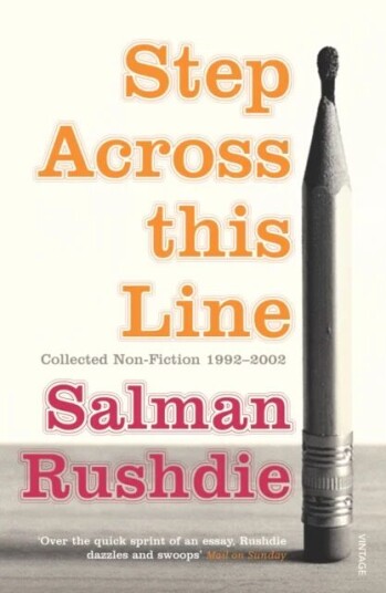 Step Across This Line Av Salman Rushdie Step Across This Line Av Salman Rushdie