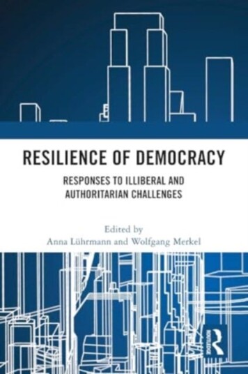 Resilience of Democracy  Responses to Illiberal and Authoritarian Challenges