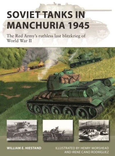 Soviet Tanks In Manchuria 1945 Av William E. Hiestand
