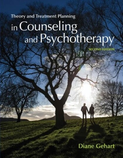Theory And Treatment Planning In Counseling And Psychotherapy Av Diane (California State University Northridge) Gehart Theory And Treatment Planning In Counseling And Psychotherapy Av Diane (California State University Northridge) Gehart