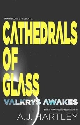 Cathedrals Of Glass: Valkrys Wakes