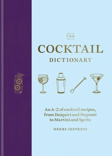 The Cocktail Dictionary Av Henry Jeffreys