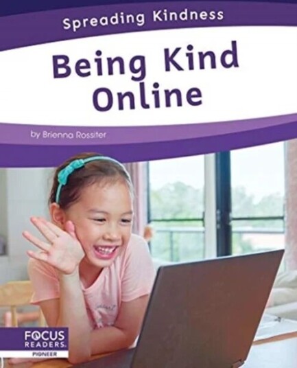 Spreading Kindness: Being Kind Online av Brienna Rossiter Spreading Kindness: Being Kind Online av Brienna Rossiter