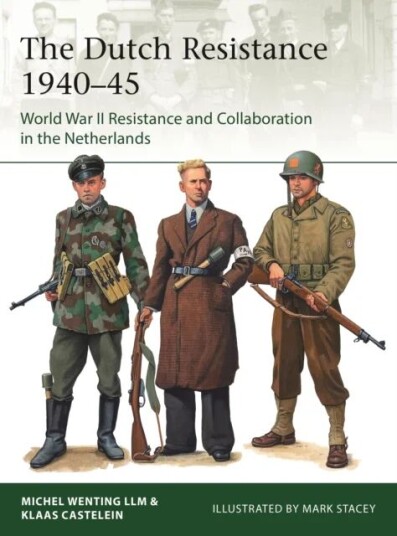 The Dutch Resistance 1940-45 Av Klaas Castelein, Michel Wenting