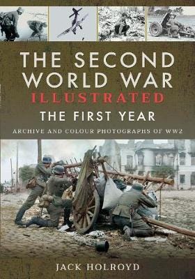 The Second World War Illustrated Av Jack Holroyd