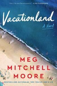Moore Meg Mitchell Vacationland