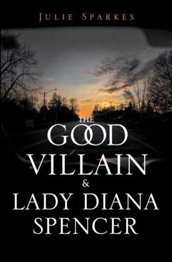 The Good Villain and Lady Diana Spencer The Good Villain and Lady Diana Spencer