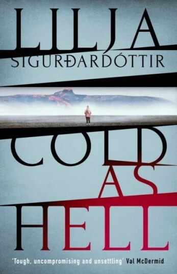 Cold As Hell Av Lilja Sigurdardottir Cold As Hell Av Lilja Sigurdardottir