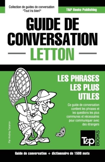 Guide de conversation Francais Letton et dictionnaire concis de 1500 mots