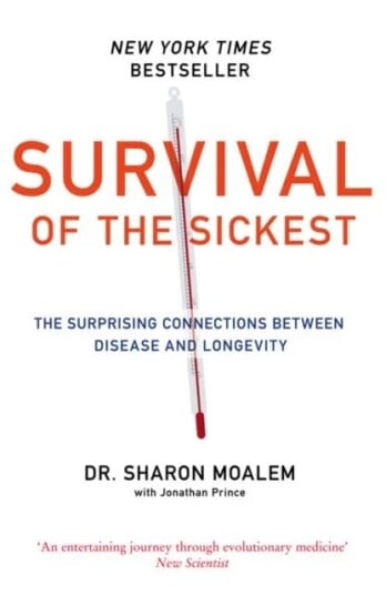 Survival Of The Sickest Av Dr Sharon Moalem Survival Of The Sickest Av Dr Sharon Moalem