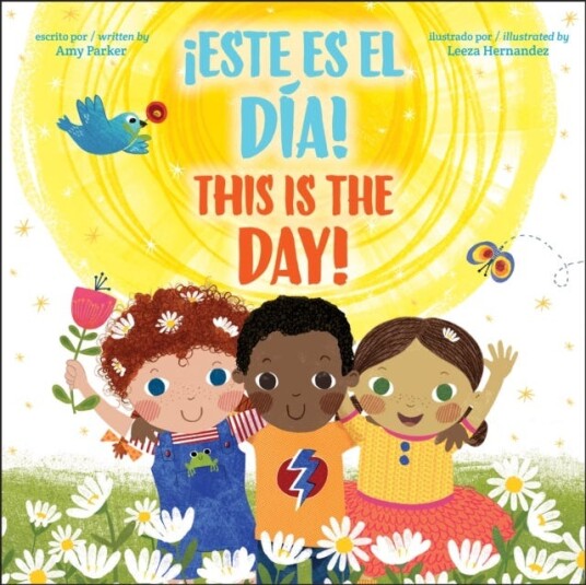 This Is The Day! / !Este Es El Dia! (Bilingual) Av Amy Parker