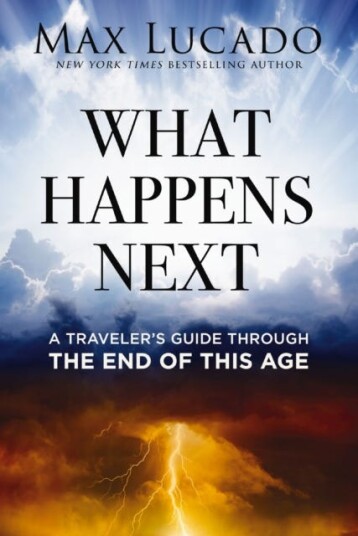 What Happens Next  A Traveler’s Guide Through the End of This Age