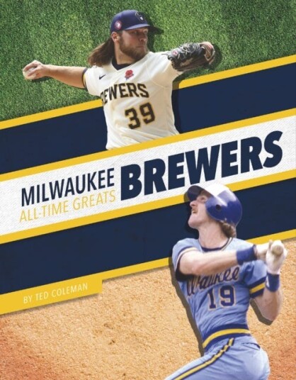 Milwaukee Brewers All-Time Greats Av Ted Coleman Milwaukee Brewers All-Time Greats Av Ted Coleman