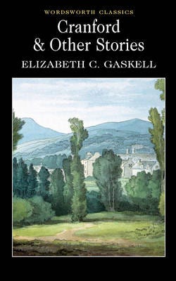 Cranford & Selected Short Stories