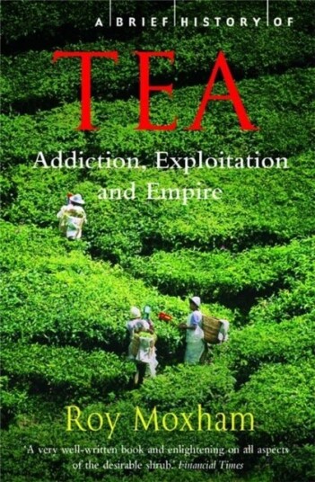 A Brief History of Tea A Brief History of Tea