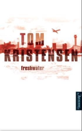 Freshwater: thriller /cTom Kristensen, Pent brukt bok