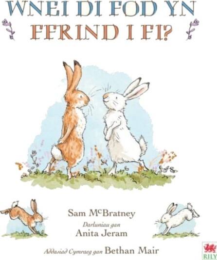 Wnei Di Fod yn Ffrind i Mi? / Will You Be My Friend?