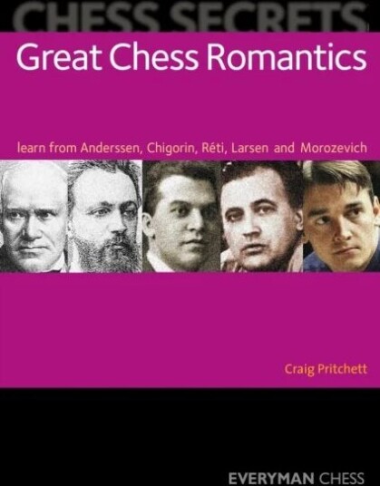 Chess Secrets: Great Chess Romantics Av Craig Pritchett