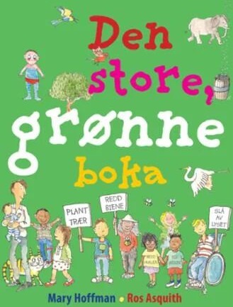 Den Store Grønne Boka Av Mary Hoffman Den Store Grønne Boka Av Mary Hoffman
