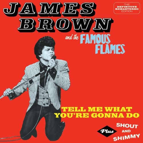 James Brown Tell Me What You're Gonna Do / Shout & Shimmy CD