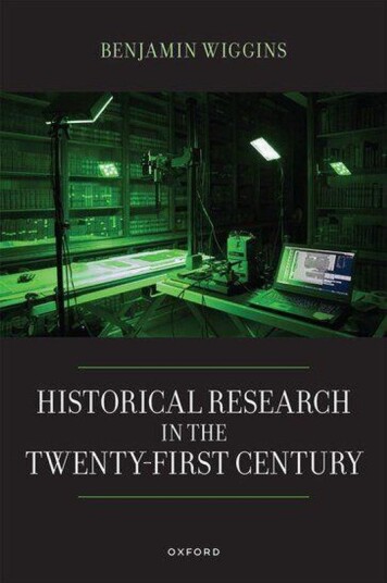 Historical Research in the Twenty-First Century Historical Research in the Twenty-First Century