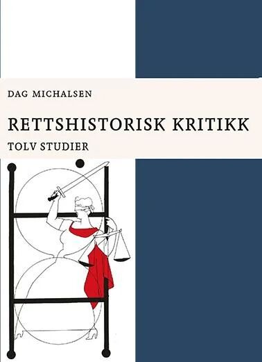 Rettshistorisk Kritikk Av Dag Michalsen