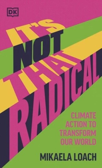 It'S Not That Radical Av Mikaela Loach