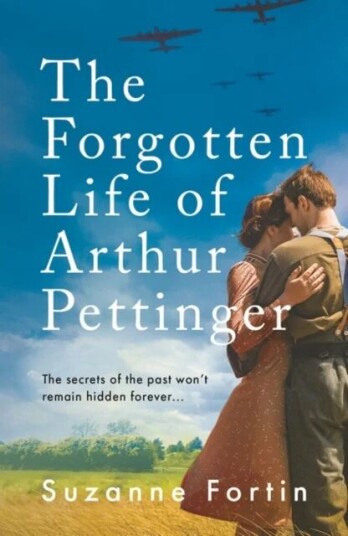 The Forgotten Life Of Arthur Pettinger Av Suzanne Fortin