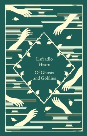 Of Ghosts And Goblins Av Lafcadio Hearn Of Ghosts And Goblins Av Lafcadio Hearn