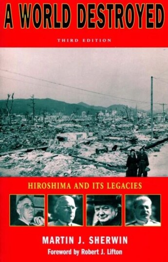 A World Destroyed Av Martin J. Sherwin