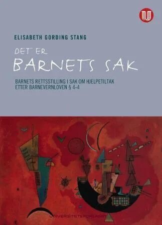 Det Er Barnets Sak Av Elisabeth Gording Stang Det Er Barnets Sak Av Elisabeth Gording Stang