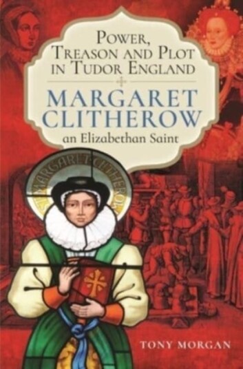 Power, Treason And Plot In Tudor England Av Tony Morgan