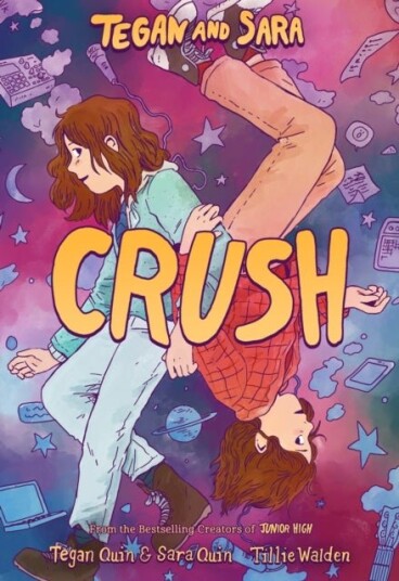 Tegan and Sara: Crush Tegan and Sara: Crush