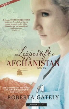 Leppestift I Afghanistan Av Roberta Gately