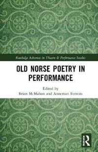 Old Norse Poetry In Performance Old Norse Poetry In Performance