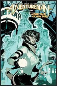 Adventureman, Volume 2: A Fairy Tale Of New York Av Matt Fraction Adventureman, Volume 2: A Fairy Tale Of New York Av Matt Fraction
