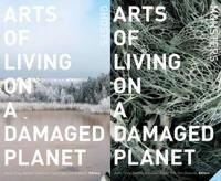 Arts Of Living On A Damaged Planet Arts Of Living On A Damaged Planet