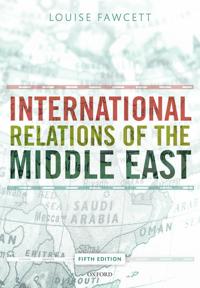 Fawcett Louise International Relations of the Middle East