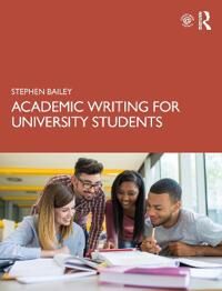 Academic Writing For University Students Av Stephen Bailey Academic Writing For University Students Av Stephen Bailey