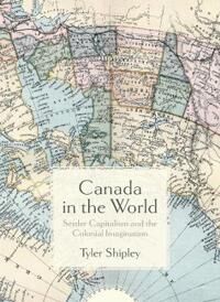 Shipley Tyler A. Canada In The World