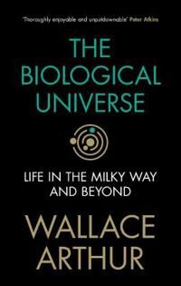 Arthur Wallace The Biological Universe