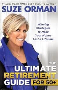 Orman Suze The Ultimate Retirement Guide for 50+