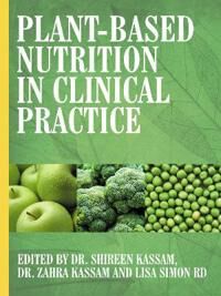 Plant-Based Nutrition In Clinical Practice Plant-Based Nutrition In Clinical Practice