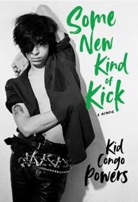 Some New Kind Of Kick Av Kid Congo Powers