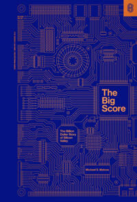 The Big Score Av Michael S. Malone The Big Score Av Michael S. Malone