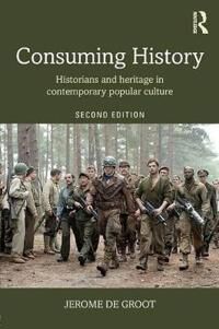 Consuming History Av Jerome De Groot